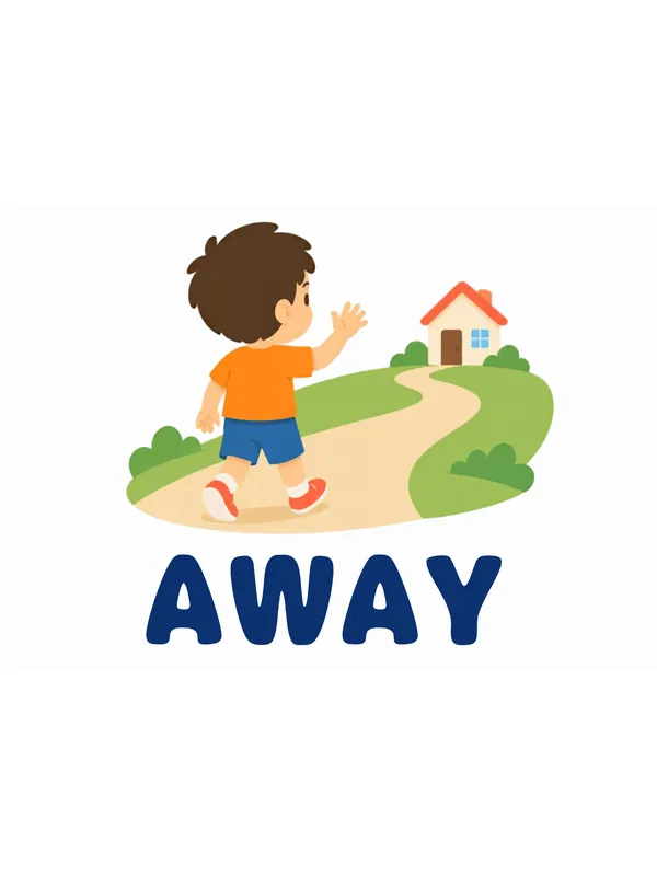 Sight word flashcard “away”: a boy walks away along a winding path toward a small red house, with the word AWAY printed below.